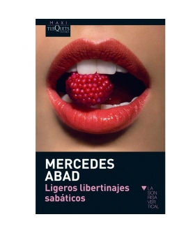 LIGEROS LIBERTINAJES SABATICOS Narrativa erotica e umorismo di mercedes abad