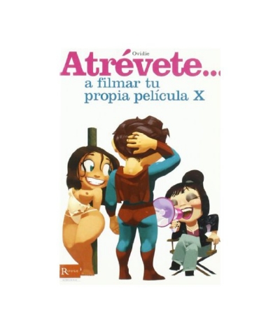 APRENDE A FILMAR TU PELI X ATREVETE...A filmar tu propia pelicula x